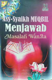 Image of Asy-Syaikh Muqbil Menjawab Masalah Wanita