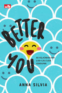 Image of Better You 80 Pelajaran Dari Lika-Liku Luka Kehidupan