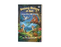 Image of Bintang-Bintang di Hati : Kumpulan Dongeng Pembentuk Karakter