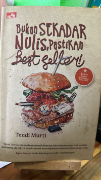 Image of Bukan Sekedar Nulis, Pastikan Best Seller !