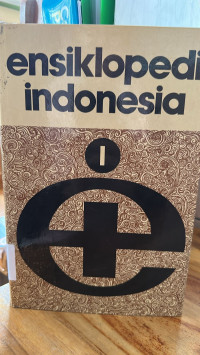 Image of Ensiklopedi Indonesia I A-CER