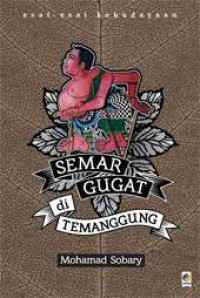 Image of Esai-esai Kebudayaan: Semar Gugat Di Temanggung