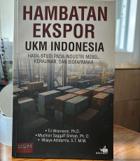 Image of Hambatan Ekspor UKM Indonesia Hasil Studi Pada Industri Mebel