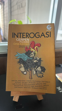 Image of Interogasi Cerpen Pilihan Oase Pustaka 2015