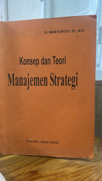Image of Konsep dan Teori Manajemen Strategi