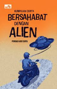 Image of Kumpulan Cerita Bersahabat Dengan Alien