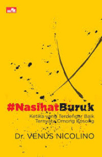 Image of Nasihat Buruk Ketika Yang Terdengar Baik Ternyata Omong Kosong