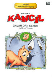 Image of Si Cerdik Kancil Gajah Dan Semut